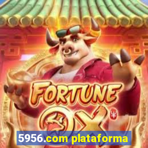 5956.com plataforma